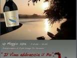 Amici del Po: domenica 10 a Casale “Il Vino Abbraccia Il Po”