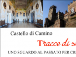 Tracce di storia al Castello di Camino